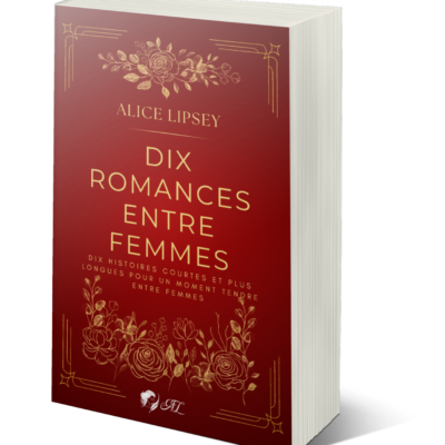 Recueil de nouvelles  - Dix romances entre femmes - Dédicacé